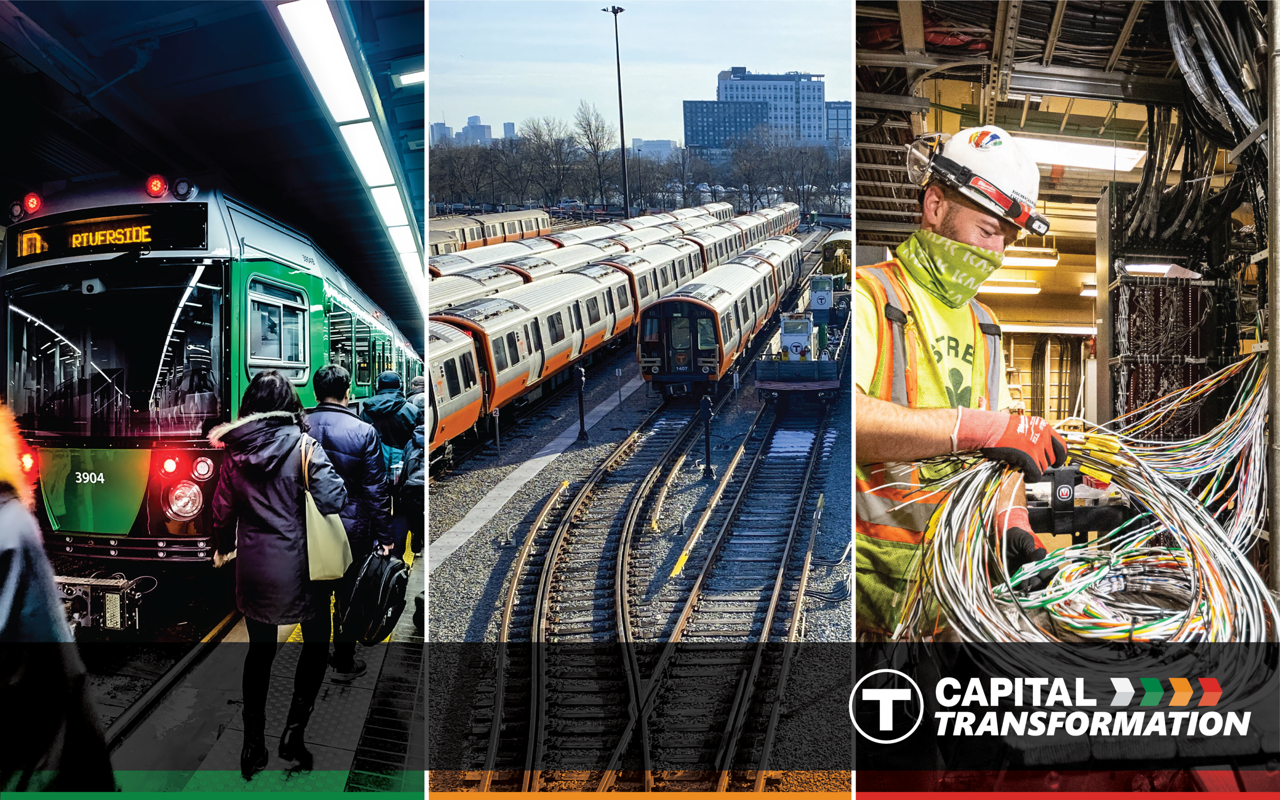 Three photos side by side: a green line train, a train yard full of orange line trains, and a crew member in a hard hat and high visibility vest holding wiring in a signal building. The T logo appears next to "Capital Transformation a division of capital programs" at the bottom